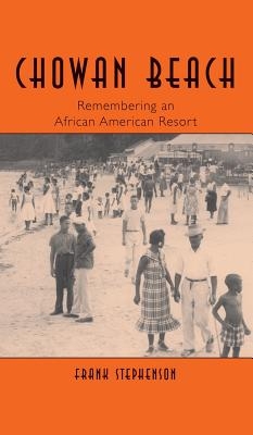 Chowan Beach: Remembering an African American Resort
