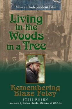 Living in the Woods in a Tree: Remembering Blaze Foley Volume 2