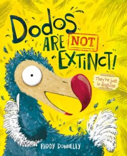 Dodos Are Not Extinct