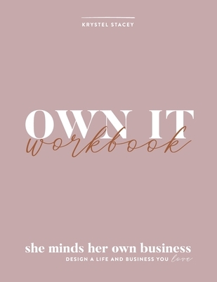 Own It: She Minds Her Own Business Workbook