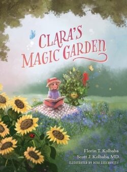 Clara's Magic Garden: Experience A Classic Bedtime Story