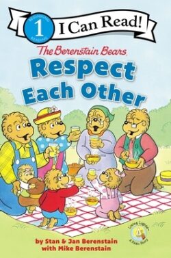 The Berenstain Bears Respect Each Other: Level 1