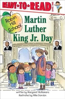 Martin Luther King Jr. Day: Ready-To-Read Level 1