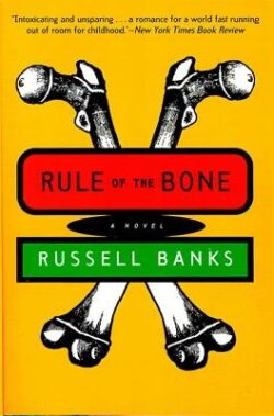 Rule of the Bone: Novel