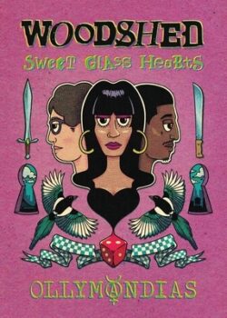 Woodshed: Sweet Glass Hearts