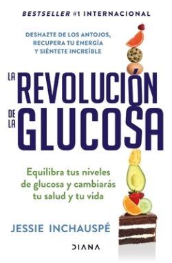 La Revoluci?n de la Glucosa / Glucose Revolution(spanish Edition)