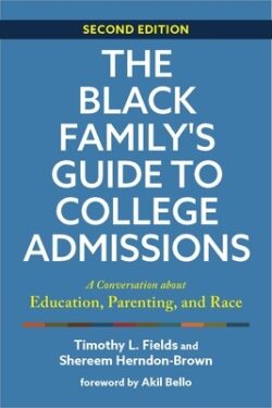 The Black Family's Guide to College Admissions: A Conversation about Education, Parenting, and Race