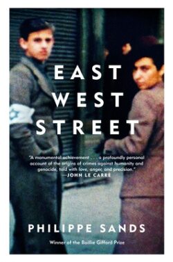 East West Street: On the Origins of Genocide and Crimes Against Humanity