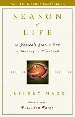 Season of Life: A Football Star, a Boy, a Journey to Manhood