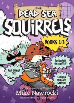 The Dead Sea Squirrels 3-Pack Books 1-3: Squirreled Away / Boy Meets Squirrels / Nutty Study Buddies
