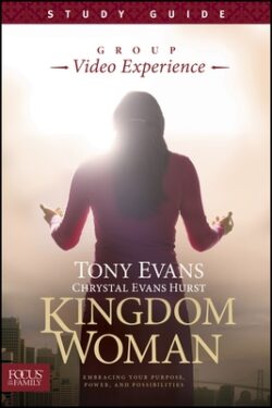 Kingdom Woman, Study Guide: Embracing Your Purpose, Power, and Possibilities