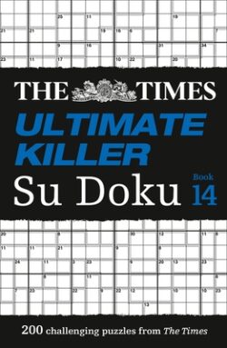 The Times Su Doku - The Times Ultimate Killer Su Doku Book 14: 200 of the Deadliest Su Doku Puzzles