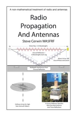 Radio Propagation and Antennas: A Non-Mathematical Treatment of Radio and Antennas