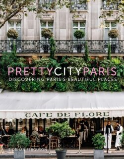Prettycityparis: Discovering Paris's Beautiful Places