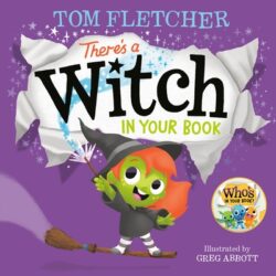 There's a Witch in Your Book: An Interactive Book for Kids and Toddlers