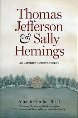 Thomas Jefferson and Sally Hemings: An American Controversy