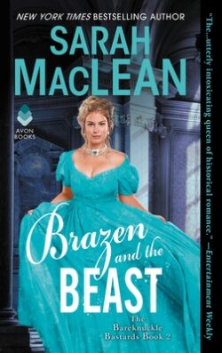 Brazen and the Beast: A Dark and Spicy Historical Romance