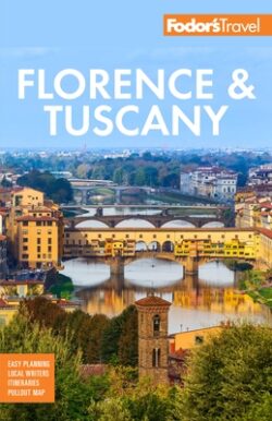 Fodor's Florence & Tuscany: With Assisi & the Best of Umbria