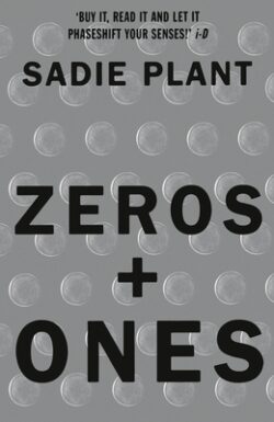 Zeros and Ones: Digital Women and the New Technoculture