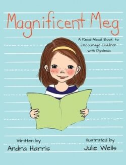 Magnificent Meg: A Read-Aloud Book to Encourage Children with Dyslexia