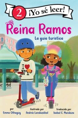 Reina Ramos: La Gu?a Tur?stica: Reina Ramos: Tour Guide (Spanish Edition)