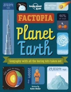 Lonely Planet Kids Factopia - Planet Earth