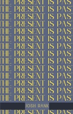The Present is Past