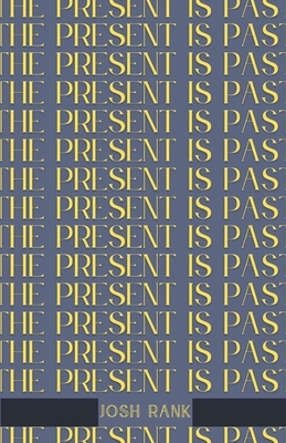The Present is Past