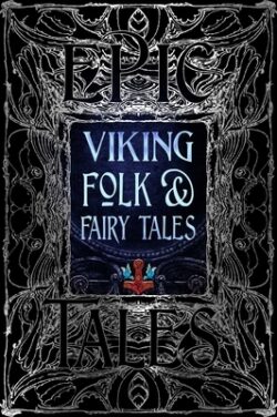 Viking Folk & Fairy Tales: Epic Tales