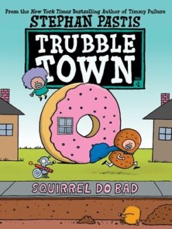 Squirrel Do Bad: Volume 1