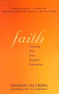 Faith Faith: Trusting Your Own Deepest Experience Trusting Your Own Deepest Experience