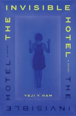 The Invisible Hotel