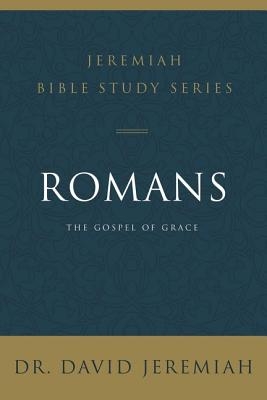 Romans: The Gospel of Grace