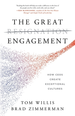 The Great Engagement: How CEOs Create Exceptional Cultures