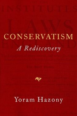 Conservatism: A Rediscovery