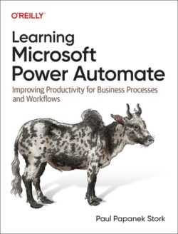 Learning Microsoft Power Automate: Improving Productivity for Business Processes and Workflows