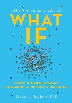 What If?: Short Stories to Spark Inclusion & Diversity Dialogue