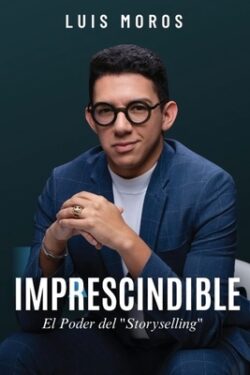 Imprescindible: El Poder del Storyselling