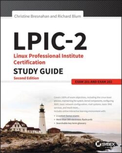 Lpic-2: Linux Professional Institute Certification Study Guide: Exam 201 and Exam 202