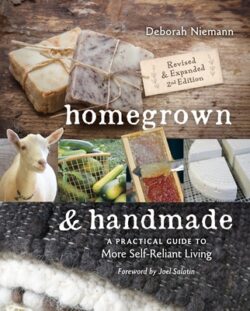Homegrown & Handmade - 2nd Edition: A Practical Guide to More Self-Reliant Living