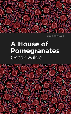 A House of Pomegranates