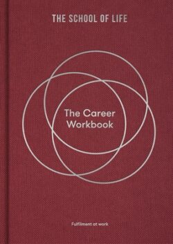 The Career Workbook: Fulfilment at Work