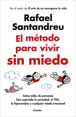 El Método Para Vivir Sin Miedo / The Method to Live Fearlessly