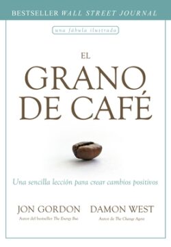 El Grano de Café (the Coffee Bean Spanish Edition)