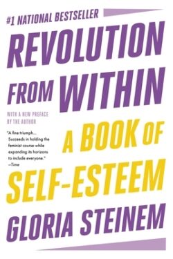 Revolution from Within: A Book of Self-Esteem
