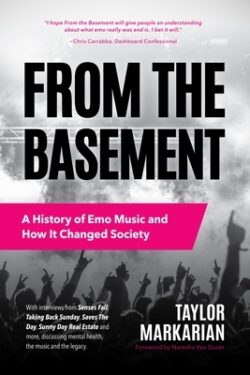 From the Basement: A History of Emo Music and How It Changed Society (Music History and Punk Rock Book, for Fans of Everybody Hurts, Smas