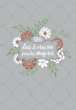 365 DÃas de Oración Para Las Mujeres