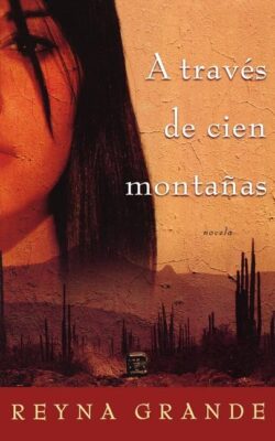 A traves de cien montanas (Across a Hundred Mountains)