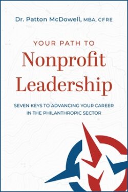 Your Path to Nonprofit Leadership: Seven Keys to Advancing Your Career in the Philanthropic Sector