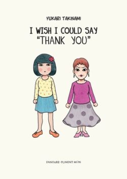 I Wish I Could Say Thank You